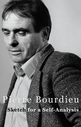 Bourdieu |  Sketch for a Self-Analysis | Buch |  Sack Fachmedien