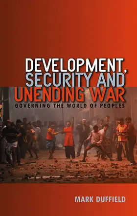 Duffield |  Development, Security and Unending War | Buch |  Sack Fachmedien