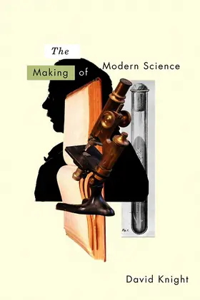 Knight | The Making of Modern Science | Buch | 978-0-7456-3675-7 | sack.de