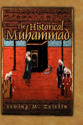 Zeitlin |  The Historical Muhammad | Buch |  Sack Fachmedien