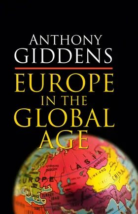 Giddens |  Europe in the Global Age | Buch |  Sack Fachmedien
