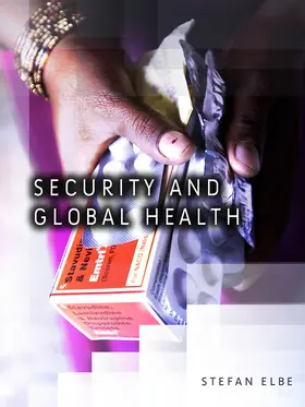 Elbe | Security and Global Health | Buch | 978-0-7456-4374-8 | sack.de