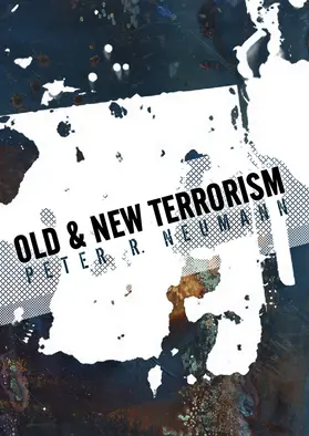 Neumann | Old and New Terrorism | Buch | 978-0-7456-4376-2 | www2.sack.de