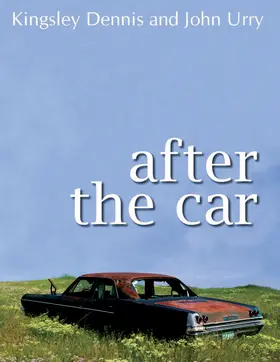 Dennis / Urry |  After the Car | Buch |  Sack Fachmedien