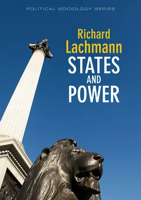 Lachmann | States and Power | Buch | 978-0-7456-4538-4 | sack.de