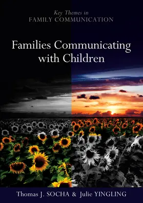 Socha / Yingling |  Families Communicating with Children | Buch |  Sack Fachmedien