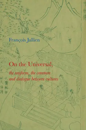 Jullien |  On the Universal | Buch |  Sack Fachmedien