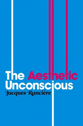 Rancière |  Aesthetic Unconscious | Buch |  Sack Fachmedien