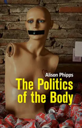 Phipps |  The Politics of the Body | Buch |  Sack Fachmedien