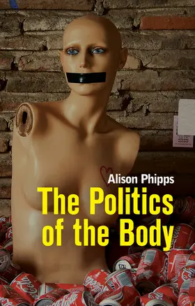 Phipps |  Politics of the Body | Buch |  Sack Fachmedien