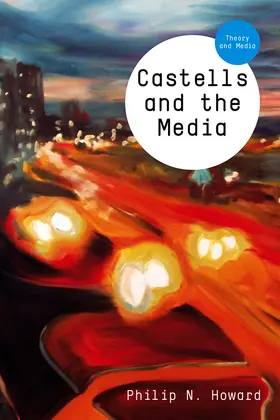 Howard |  Castells and the Media | Buch |  Sack Fachmedien