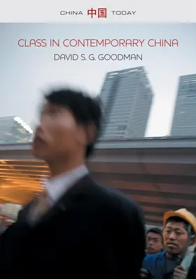 Goodman | Class in Contemporary China | Buch | 978-0-7456-5336-5 | www2.sack.de