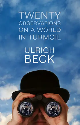 Beck | Twenty Observations on a World in Turmoil | Buch | 978-0-7456-5396-9 | sack.de