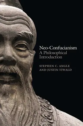 Angle / Tiwald | Neo-Confucianism | Buch | 978-0-7456-6248-0 | sack.de