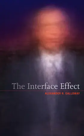 Galloway | The Interface Effect | Buch | 978-0-7456-6252-7 | sack.de