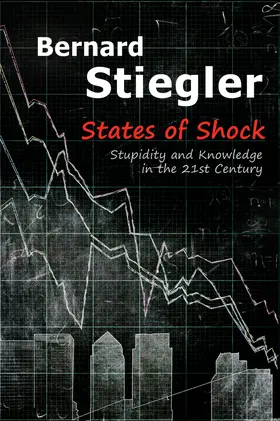 Stiegler | States of Shock | Buch | 978-0-7456-6494-1 | www2.sack.de
