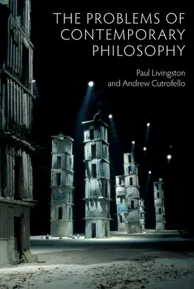 Livingston / Cutrofello |  The Problems of Contemporary Philosophy | Buch |  Sack Fachmedien