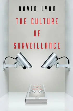 Lyon |  The Culture of Surveillance | Buch |  Sack Fachmedien