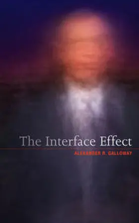 Galloway | The Interface Effect | E-Book | www2.sack.de