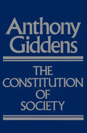 Giddens |  The Constitution of Society | eBook | Sack Fachmedien