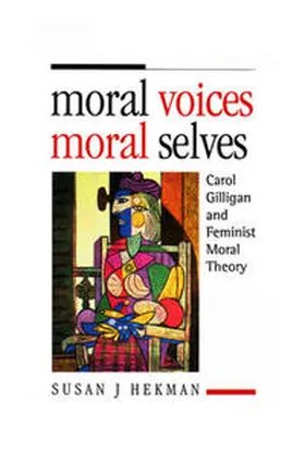 Hekman |  Moral Voices, Moral Selves | eBook | Sack Fachmedien