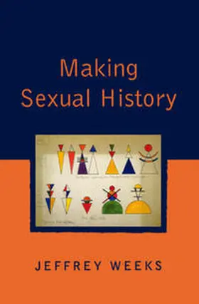 Weeks |  Making Sexual History | eBook | Sack Fachmedien