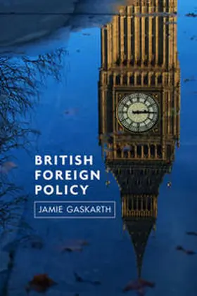 Gaskarth |  British Foreign Policy | eBook | Sack Fachmedien