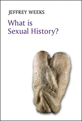 Weeks |  What Is Sexual History? | Buch |  Sack Fachmedien