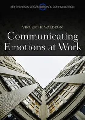 Waldron |  Communicating Emotion at Work | eBook | Sack Fachmedien