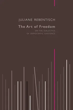 Rebentisch |  The Art of Freedom | Buch |  Sack Fachmedien