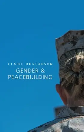 Duncanson | Gender and Peacebuilding | E-Book | sack.de
