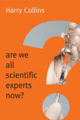 Collins |  Are We All Scientific Experts Now? | eBook | Sack Fachmedien
