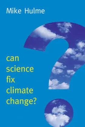 Hulme | Can Science Fix Climate Change? | E-Book | sack.de