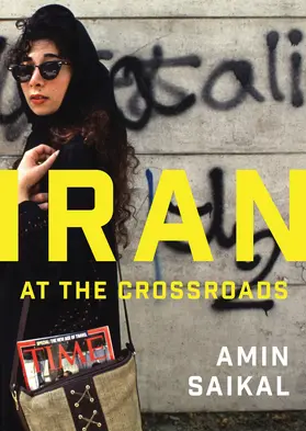 Saikal |  Iran at the Crossroads | Buch |  Sack Fachmedien