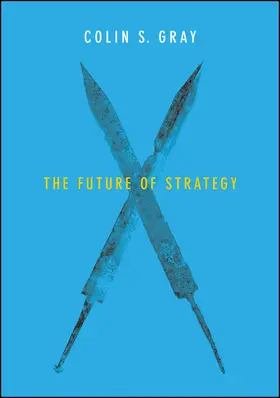 Gray | The Future of Strategy | Buch | 978-0-7456-8793-3 | sack.de