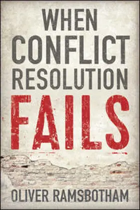 Ramsbotham |  When Conflict Resolution Fails | eBook | Sack Fachmedien