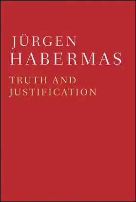 Habermas |  Truth and Justification | Buch |  Sack Fachmedien