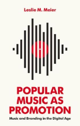 Meier |  Popular Music as Promotion | eBook | Sack Fachmedien
