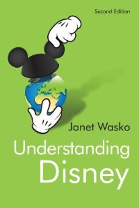 Wasko |  Understanding Disney | eBook | Sack Fachmedien
