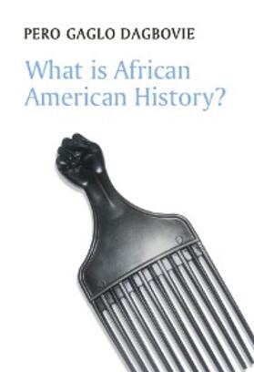 Dagbovie | What is African American History? | E-Book | sack.de