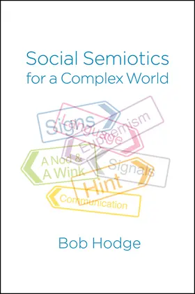Hodge |  Social Semiotics for a Complex World | Buch |  Sack Fachmedien