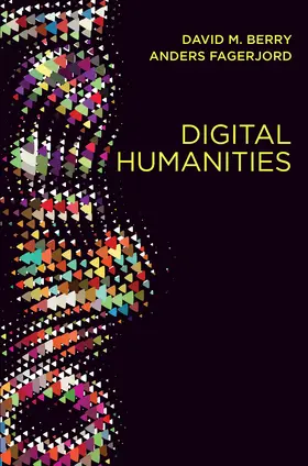 Berry / Fagerjord | Digital Humanities | Buch | 978-0-7456-9765-9 | www2.sack.de