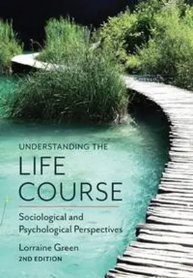Green |  Understanding the Life Course | Buch |  Sack Fachmedien