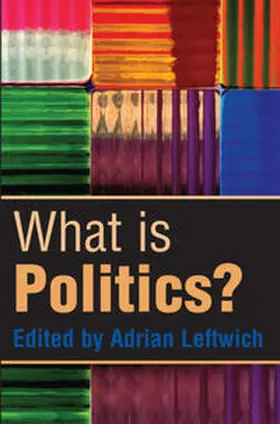 Leftwich |  What is Politics? | eBook | Sack Fachmedien