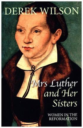 Wilson |  Mrs Luther and Her Sisters | Buch |  Sack Fachmedien