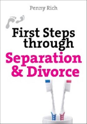 Rich |  First Steps through Separation and Divorce | eBook | Sack Fachmedien