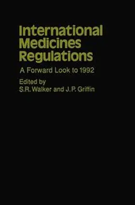 Walker / Griffin |  International Medicines Regulations | Buch |  Sack Fachmedien
