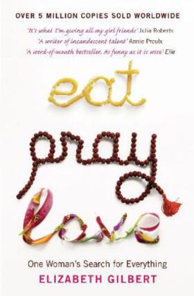 Gilbert |  Eat Pray Love | Buch |  Sack Fachmedien