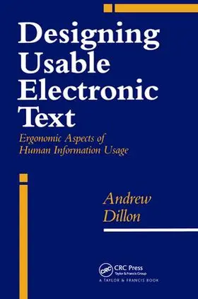 Dillon |  Designing Usable Electronic Text | Buch |  Sack Fachmedien