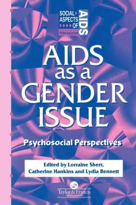 Bennett / Hankins / Sherr |  AIDS as a Gender Issue | Buch |  Sack Fachmedien